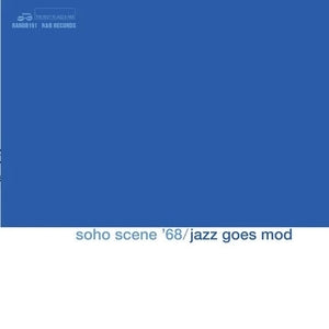 Soho Scene '68 (Jazz Goes Mod) (RSD UK 2025) Vinyl Record