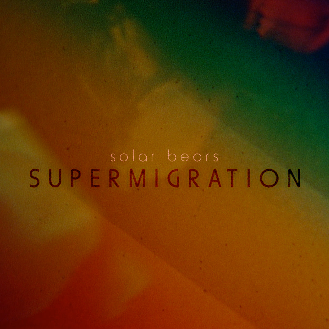 Solar Bears - Supermigration Vinyl Record