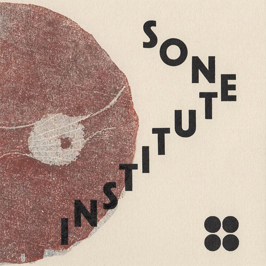SONE INSTITUTE - Where Moth and Rust Consume Cassette Tape