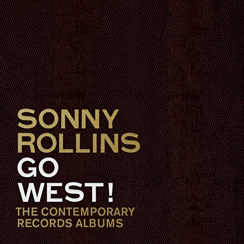 Sonny Rollins - Go West!: The Contemporary Records Albums [3 LP Boxset] Vinyl Record
