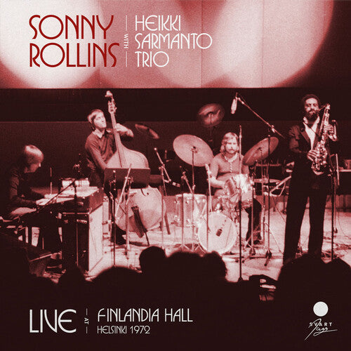 Sonny Rollins - Live At Finladia Hall, Helsinki 1972 (2 Lp's) Vinyl Record