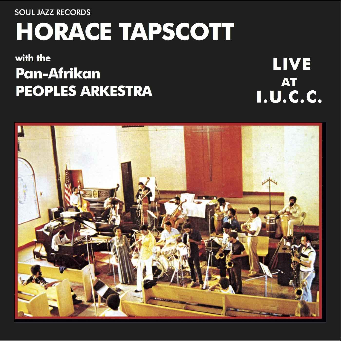 Soul Jazz Records Presents - Horace Tapscott With The Pan-Afrikan Peoples Arkestra Live At I.U.C.C. [CD] Music CD