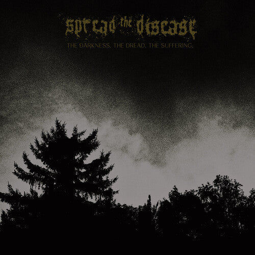 Spreading The Disease - The Dakness, The Dread. The Suffering [Vinyl] Vinyl Record