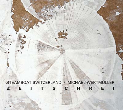 STEAMBOAT SWITZERLAND - Zeitschrei Vinyl Record