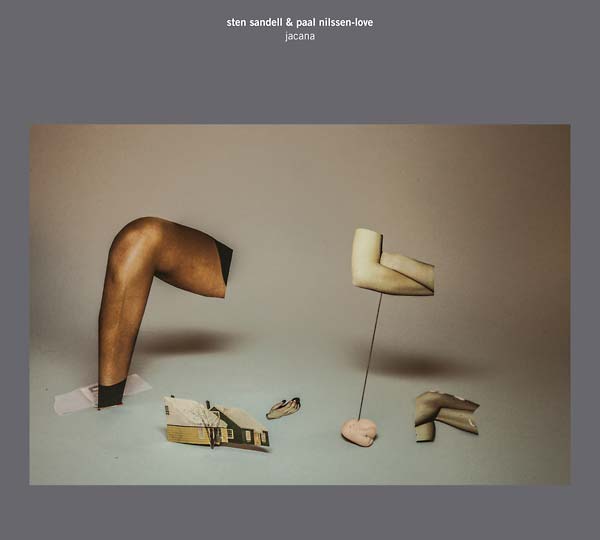 STEN SANDELL & PAAL NILSSEN-LOVE - Jacana [Vinyl] Vinyl Record