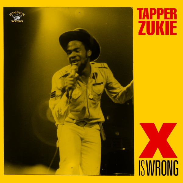 TAPPER ZUKIE - X Is Wrong Vinyl Record