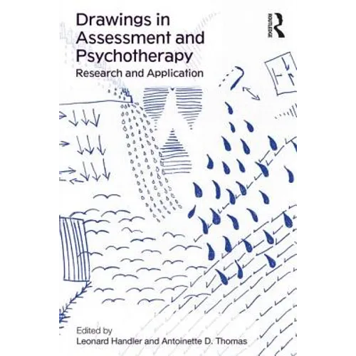Drawings in Assessment and Psychotherapy: Research and Application