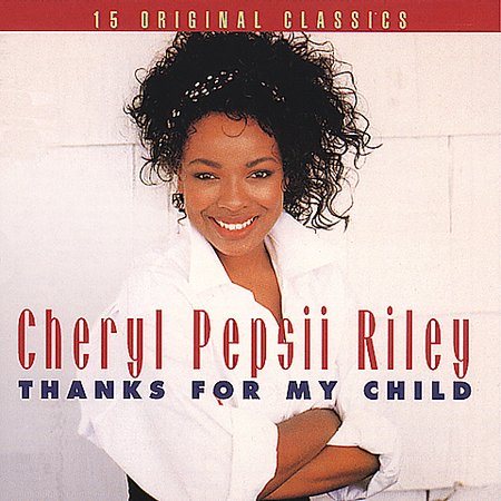 Cheryl Pepsii Riley - THANKS FOR MY CHILD [CD] Music CD