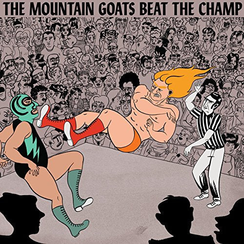 the Mountain Goats - Beat the Champ Vinyl Record
