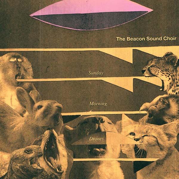 THE BEACON SOUND CHOIR - Sunday Morning Drones Vinyl Record