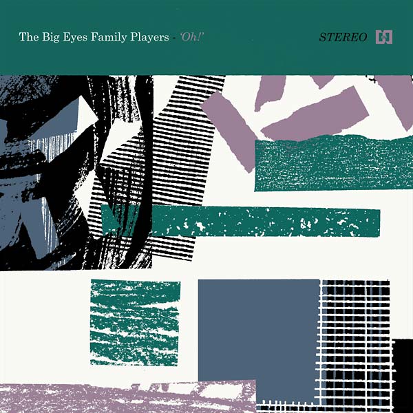 THE BIG EYES FAMILY PLAYERS - Oh! Vinyl Record
