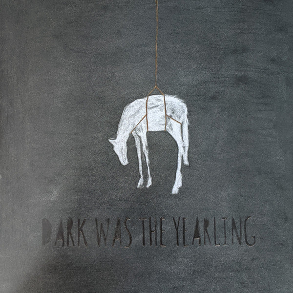 Dark Was The Yearling Vinyl Record