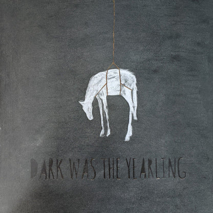 Dark Was The Yearling Vinyl Record