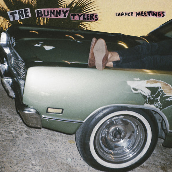 THE BUNNY TYLERS - Chance Meetings Vinyl Record