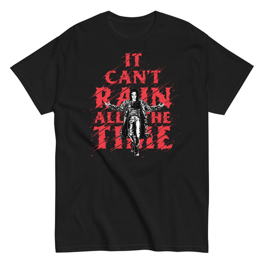 The Crow It Can't Rain All the Time Mens T Shirt Black