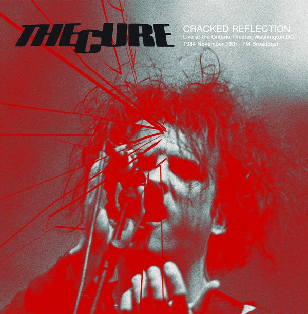 The Cure - Cracked Reflection: Live at The Ontario Theater, Washington DC, 16th November 1984 - FM Broadcast (Color Vinyl Vinyl Record