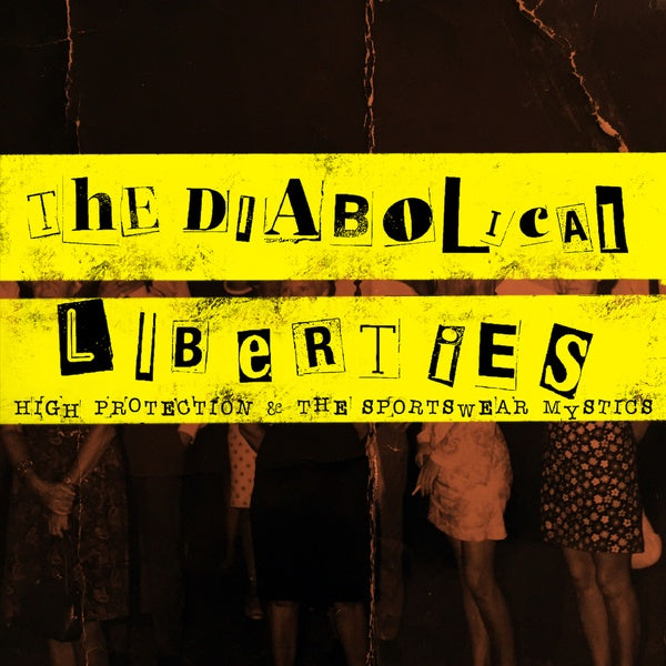 THE DIABOLICAL LIBERTIES - High Protections & The Sportswear Mystics Vinyl Record