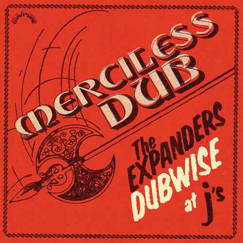 The Expanders - Merciless Dub: The Expanders Dubwise At J'S (180G) [Vinyl] Vinyl Record
