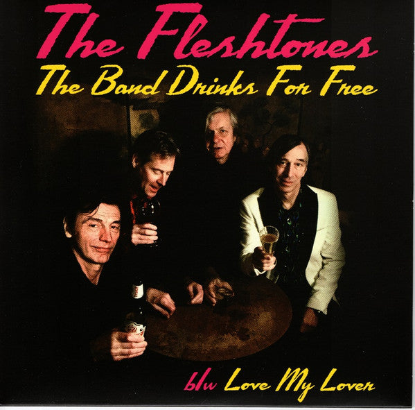 The Band Drinks For Free b/w Love My Lover Vinyl Record