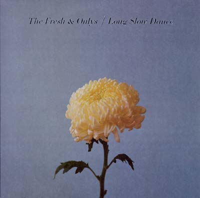 The Fresh & Onlys - Long Slow Dance Vinyl Record