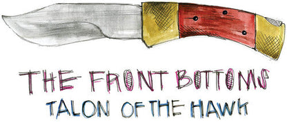 The Front Bottoms - Talon Of The Hawk: 10 Year Anniversary Edition (Turquoise Blue Colored Vinyl)  Vinyl Record