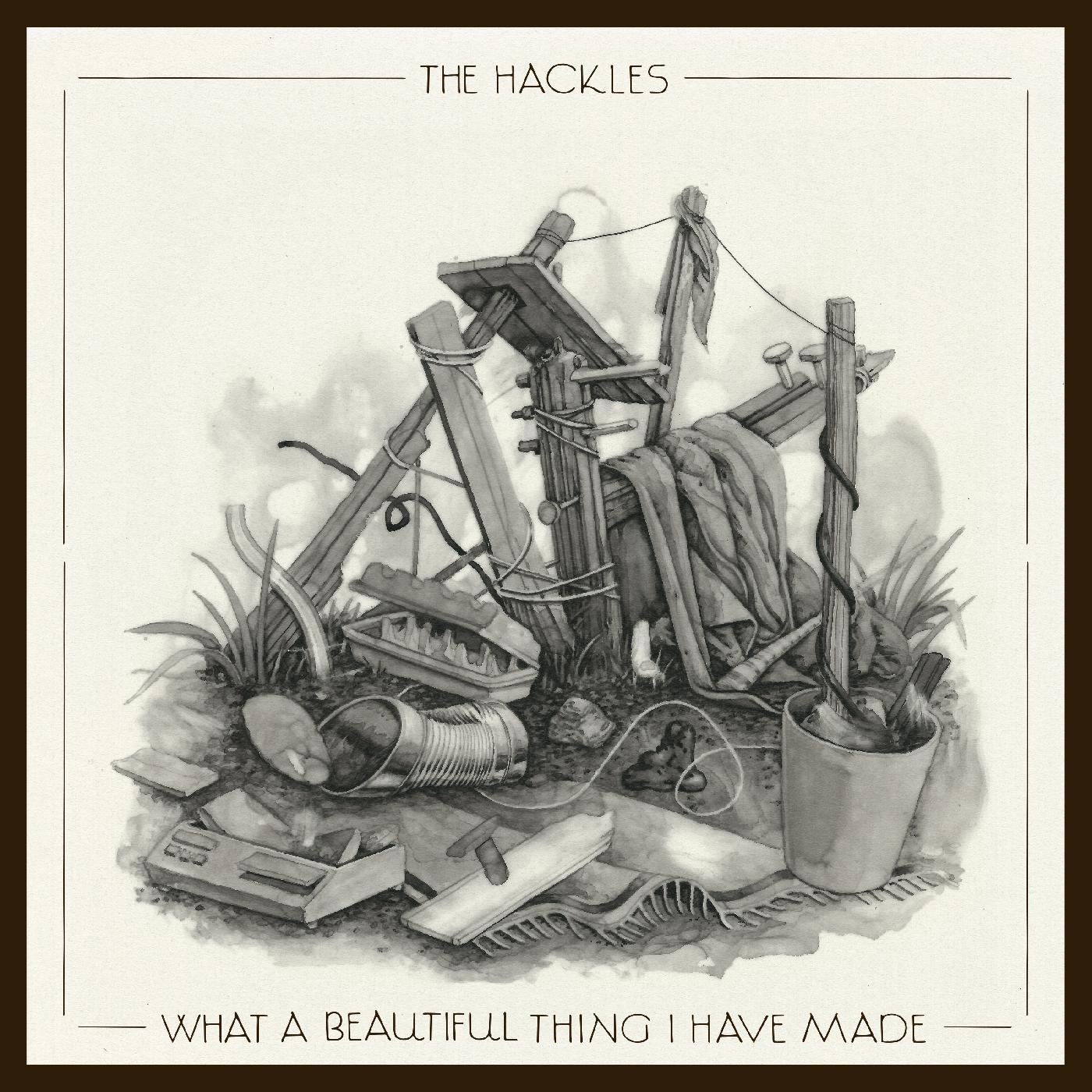 The Hackles - What a beautiful thing i have made (SILVER VINYL) Vinyl Record
