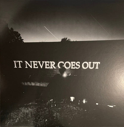 It Never Goes Out Vinyl Record