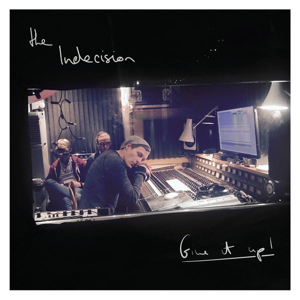 THE INDECISION - Give It Up! Vinyl Record
