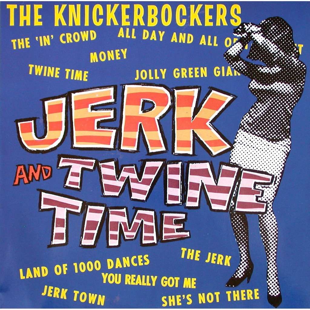 The Knickerbockers - Jerk and Twine Time Vinyl Record
