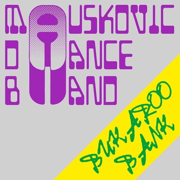 The Mauskovic Dance Band - Bukaroo Bank Vinyl Record