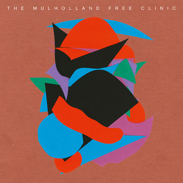 THE MULHOLLAND FREE CLINIC - The Mulholland Free Clinic Vinyl Record