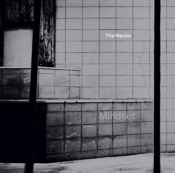 The Necks - Mindset Vinyl Record