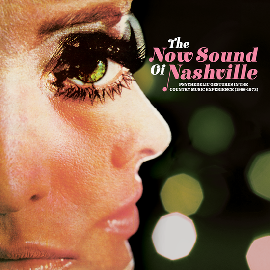 The Now Sound Of Nashville: Psychedelic Gestures In The Country Music Exp. Vinyl Record