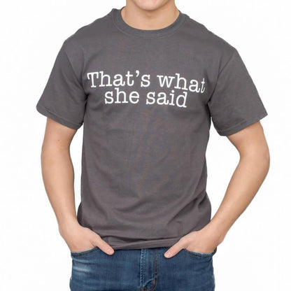 The Office That's What She Said Text T-shirt