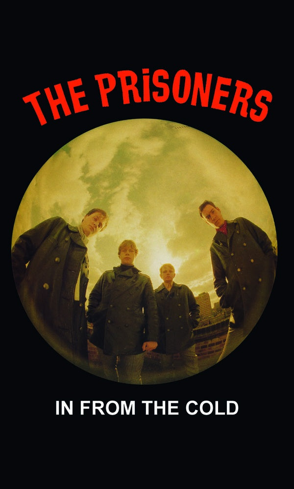 THE PRISONERS - In from the Cold Cassette Tape