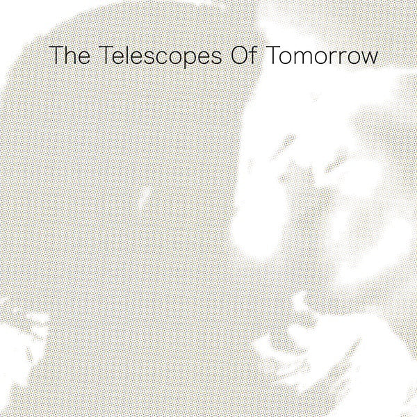 The Telescopes - Of Tomorrow Vinyl Record