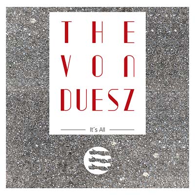 THE VON DUESZ - It's All Vinyl Record