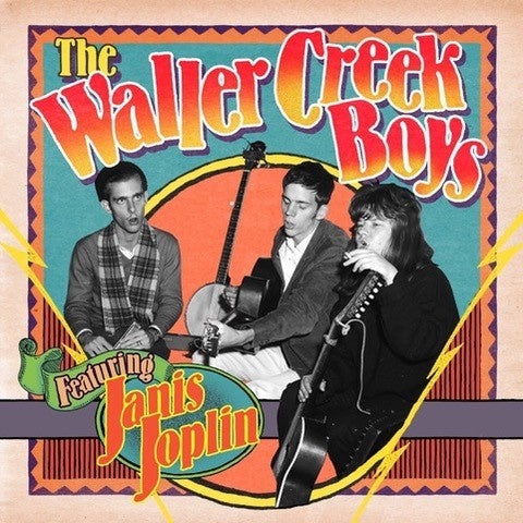 THE WALLER CREEK BOYS FEATURING JANIS JOPLIN - The Waller Creek Boys Featuring Janis Joplin Vinyl Record