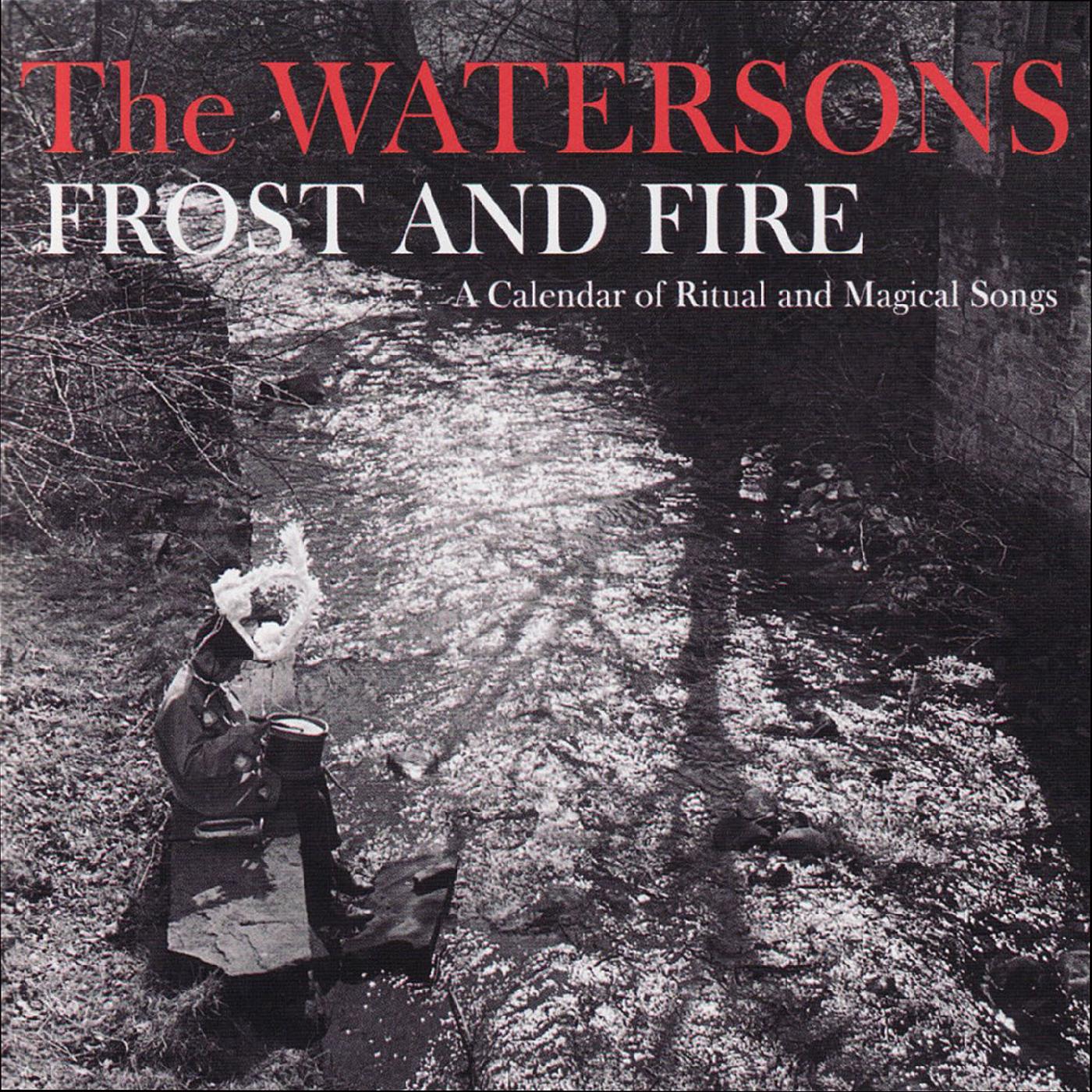 The Watersons - Frost & Fire  A Calendar Of Ritual And Magical Songs Vinyl Record