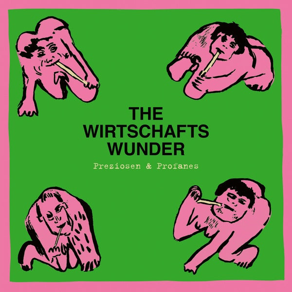 THE WIRTSCHAFTSWUNDER - Preziosen & Profanes (Singles & Raritaten 1980-1981) Vinyl Record