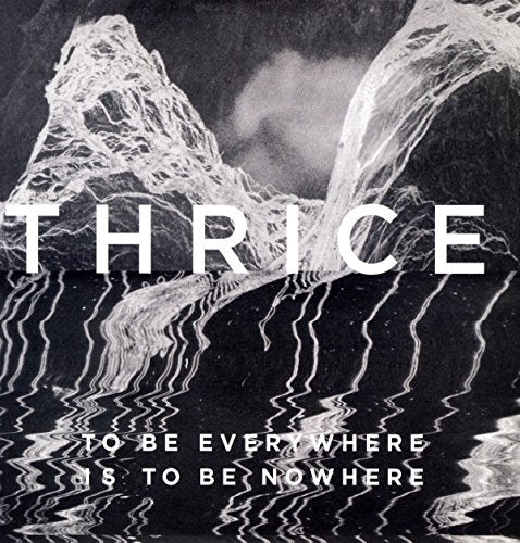 Thrice - To Be Everywhere Is To Be Nowhere [Vinyl] Vinyl Record