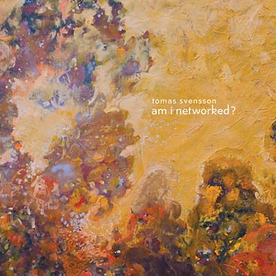 TOMAS SVENSSON - Am I Networked? Vinyl Record