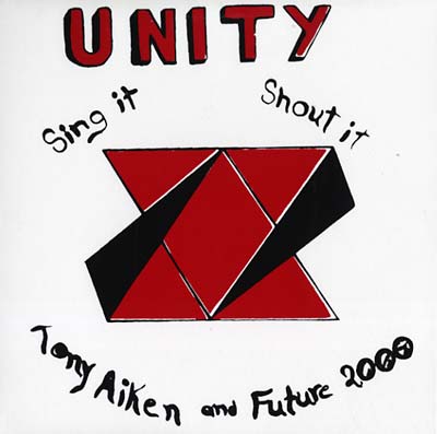 TONY AIKEN & FUTURE 2000 - Unity: Sing It, Shout It Vinyl Record