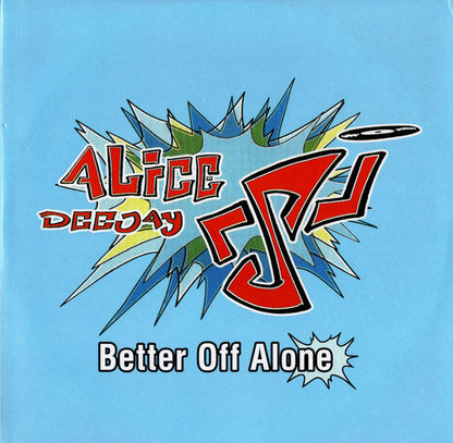 Better Off Alone  Vinyl Record