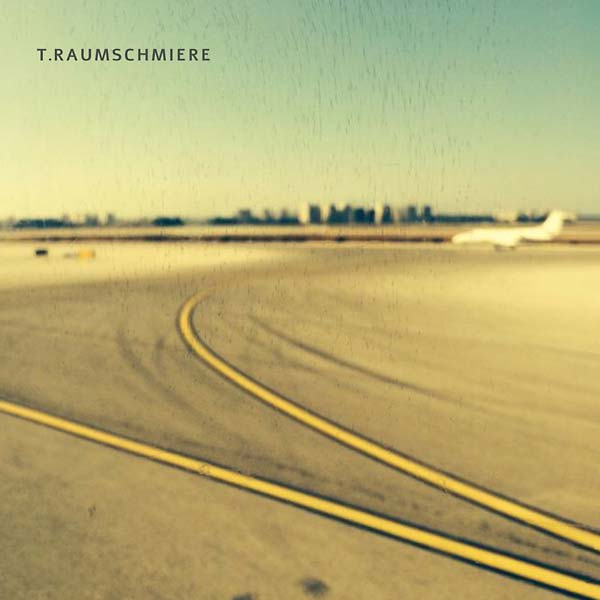 T.RAUMSCHMIERE - T.Raumschmiere Vinyl Record
