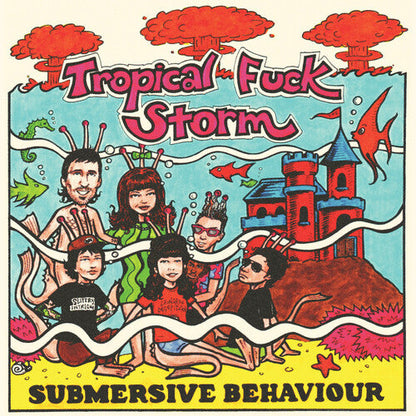 Tropical Fuck Storm - Submersive Behaviour (Clear "2000 Flushes" Blue Vinyl) Vinyl Record