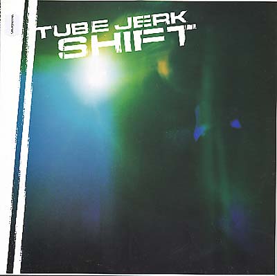 TUBE JERK - Shift Vinyl Record