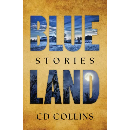 Blue Land: Stories