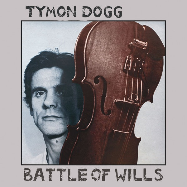 TYMON DOGG - Battle Of Wills Vinyl Record
