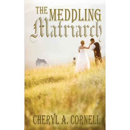 The Meddling Matriarch